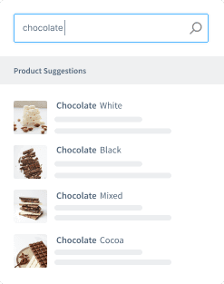 A search interface showing a typed query "chocolate" with product suggestions listed below like "Chocolate White", "Chocolate Black", "Chocolate Mixed", and "Chocolate Cocoa".
